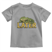See You Later Alligator Toddler T Shirt Funny Teacher Meme Viral Quote - Wonder Print Shop