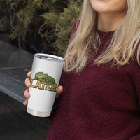 See You Later Alligator Tumbler Cup Funny Teacher Meme Viral Quote - Wonder Print Shop