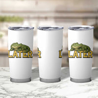 See You Later Alligator Tumbler Cup Funny Teacher Meme Viral Quote - Wonder Print Shop