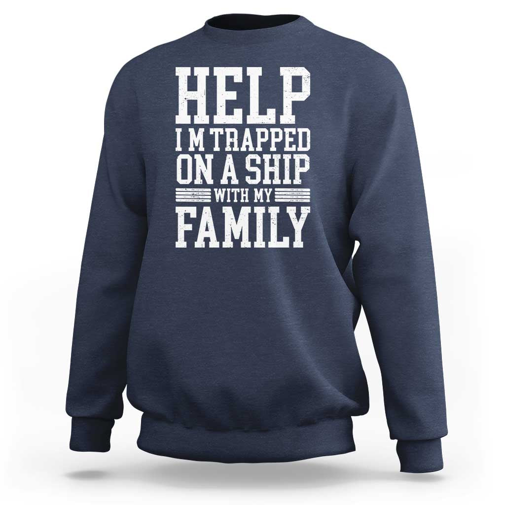 Funny Family Cruise Sweatshirt Vacation Trip Matching Cruise Ship - Wonder Print Shop