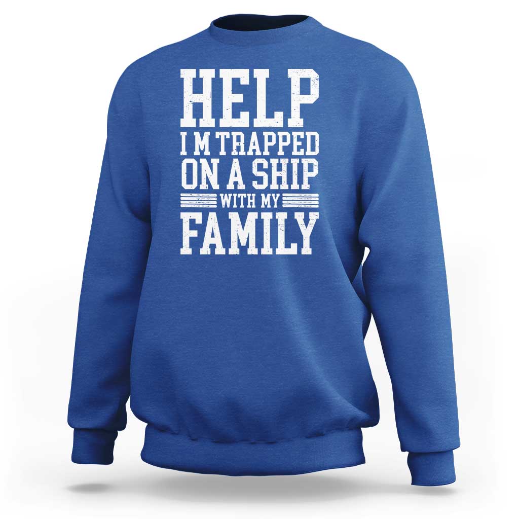 Funny Family Cruise Sweatshirt Vacation Trip Matching Cruise Ship - Wonder Print Shop