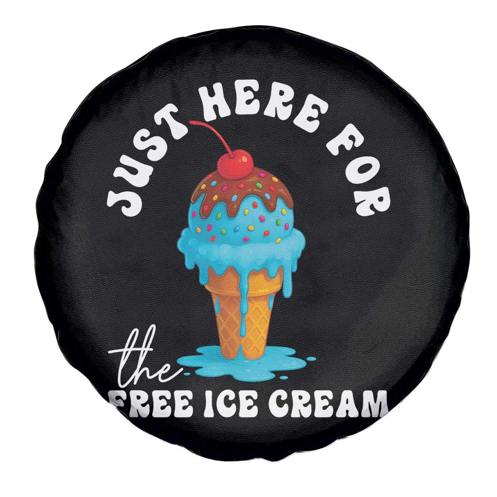 I'm Just Here For The Free Ice Cream Spare Tire Cover Funny Cruise Summer Vacation - Wonder Print Shop