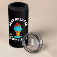 I'm Just Here For The Free Ice Cream 4 in 1 Can Cooler Tumbler Funny Cruise Summer Vacation - Wonder Print Shop