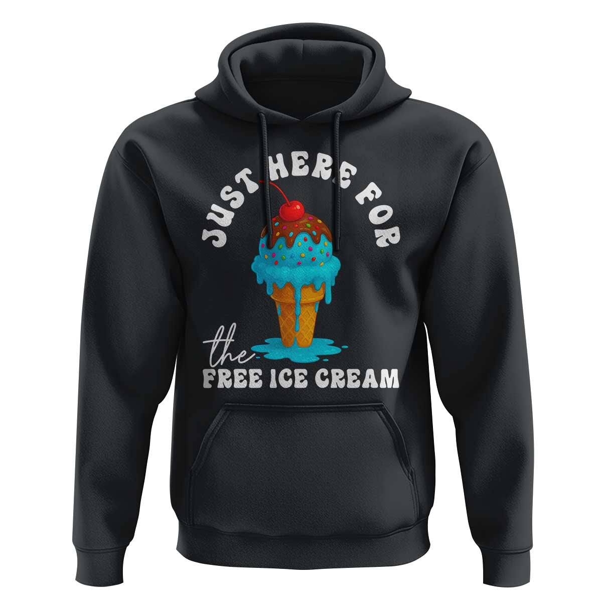 I'm Just Here For The Free Ice Cream Hoodie Funny Cruise Summer Vacation - Wonder Print Shop