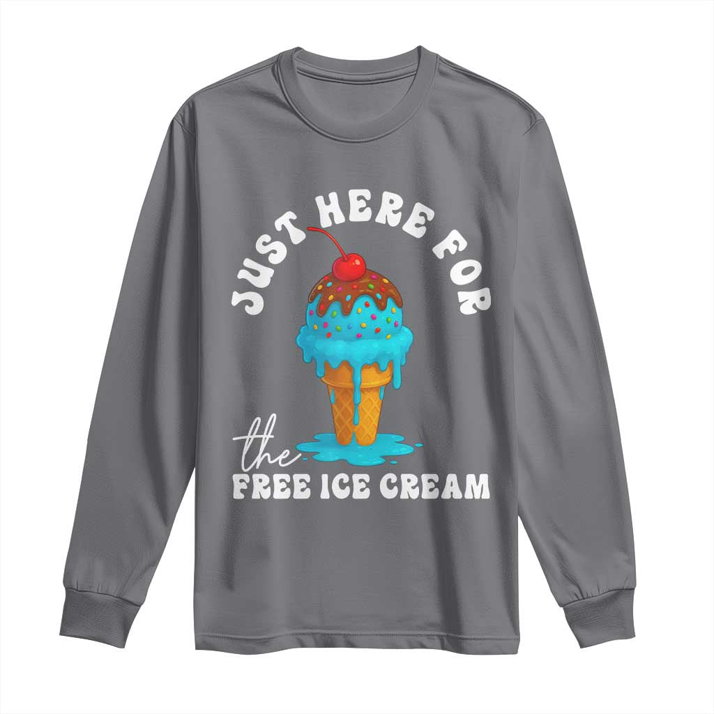 I'm Just Here For The Free Ice Cream Long Sleeve Shirt Funny Cruise Summer Vacation - Wonder Print Shop