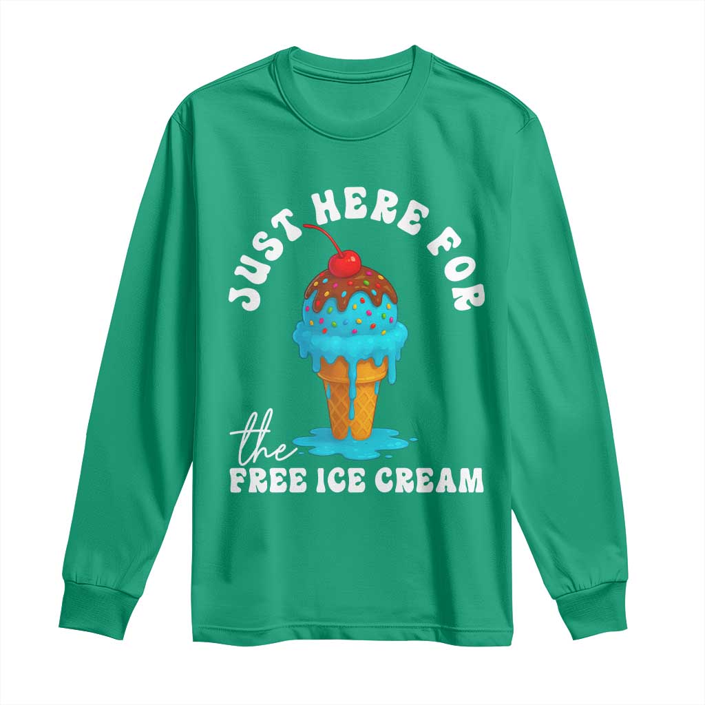 I'm Just Here For The Free Ice Cream Long Sleeve Shirt Funny Cruise Summer Vacation - Wonder Print Shop
