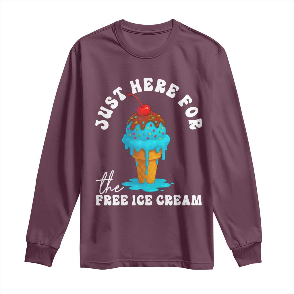 I'm Just Here For The Free Ice Cream Long Sleeve Shirt Funny Cruise Summer Vacation - Wonder Print Shop