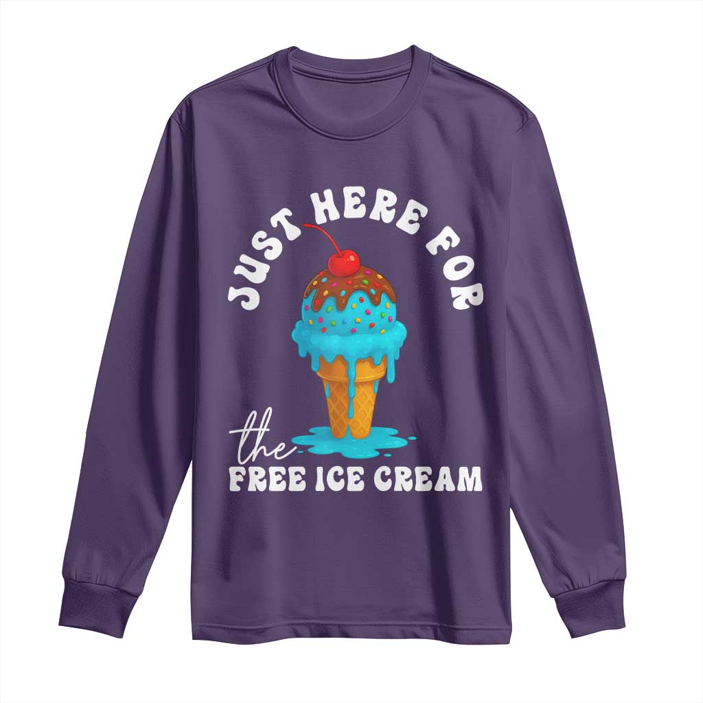 I'm Just Here For The Free Ice Cream Long Sleeve Shirt Funny Cruise Summer Vacation - Wonder Print Shop