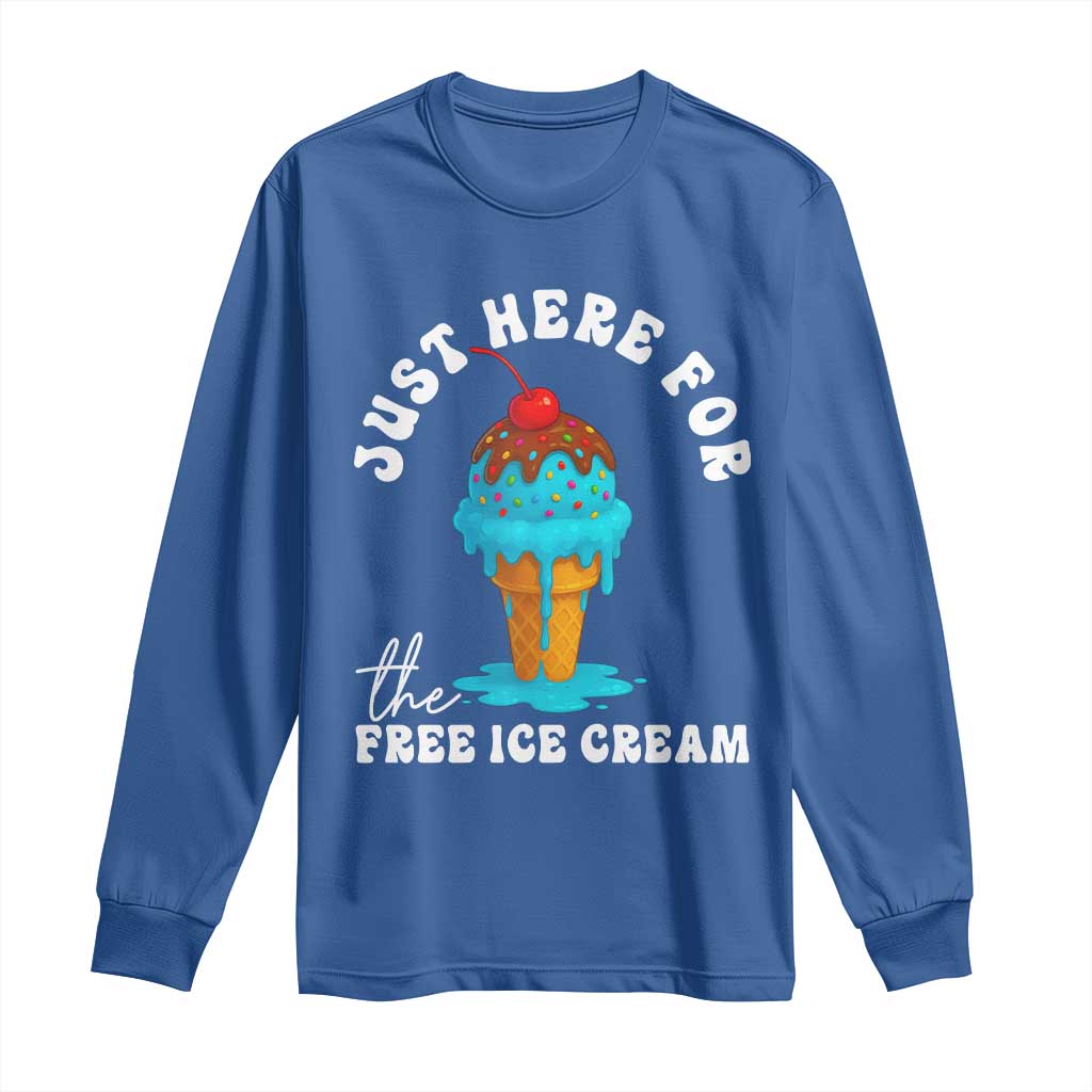 I'm Just Here For The Free Ice Cream Long Sleeve Shirt Funny Cruise Summer Vacation - Wonder Print Shop