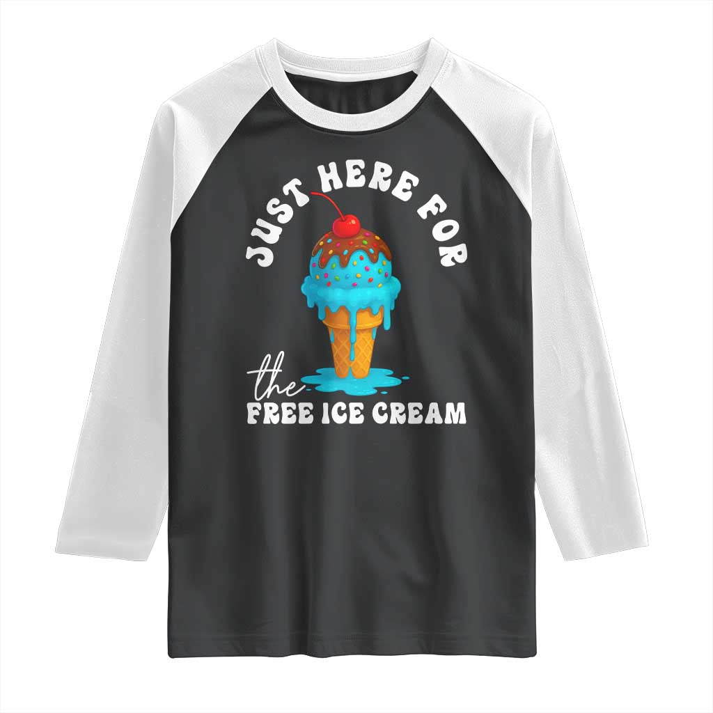 I'm Just Here For The Free Ice Cream Raglan Shirt Funny Cruise Summer Vacation - Wonder Print Shop
