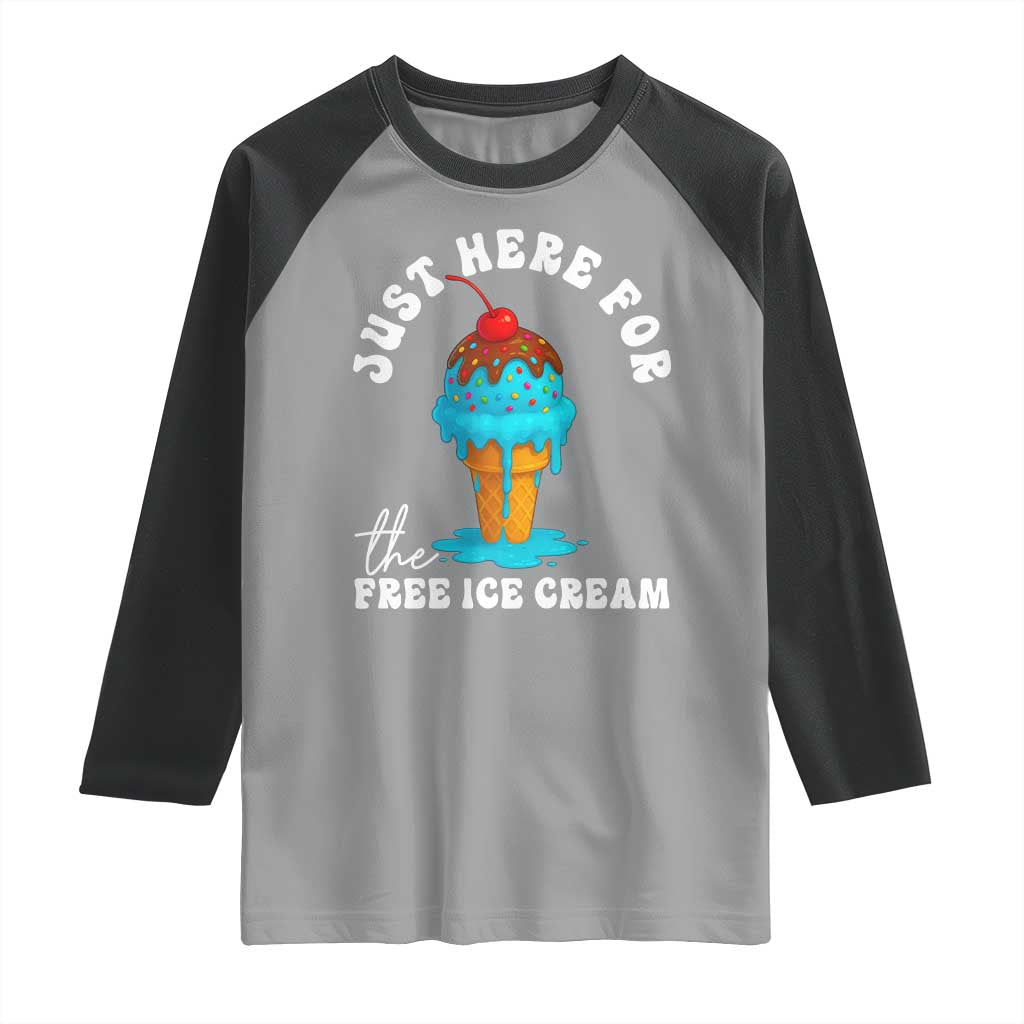 I'm Just Here For The Free Ice Cream Raglan Shirt Funny Cruise Summer Vacation - Wonder Print Shop