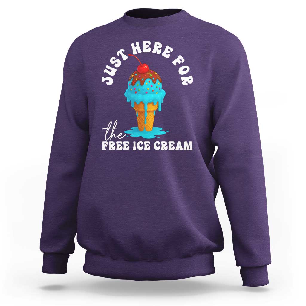 I'm Just Here For The Free Ice Cream Sweatshirt Funny Cruise Summer Vacation - Wonder Print Shop