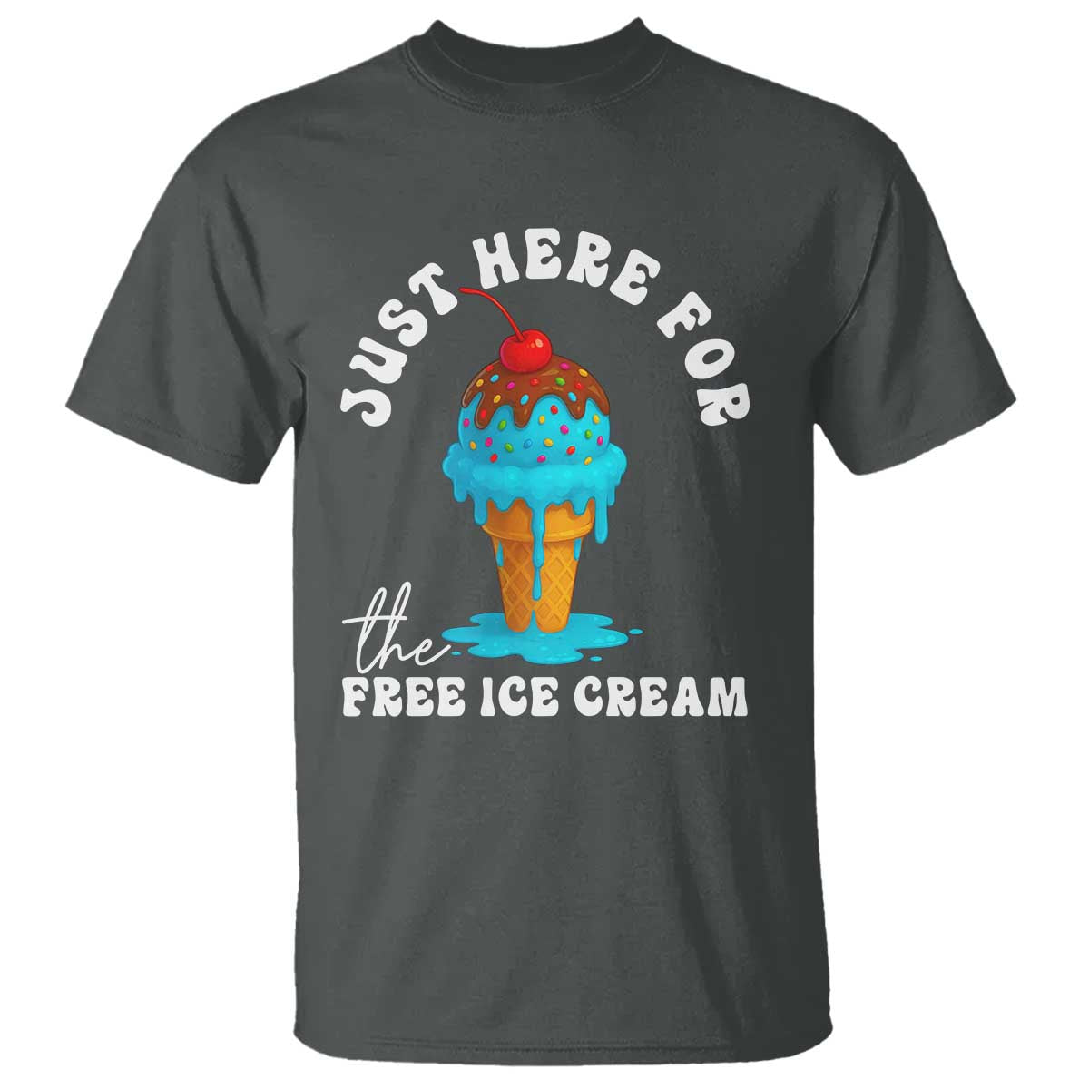 I'm Just Here For The Free Ice Cream T Shirt Funny Cruise Summer Vacation - Wonder Print Shop