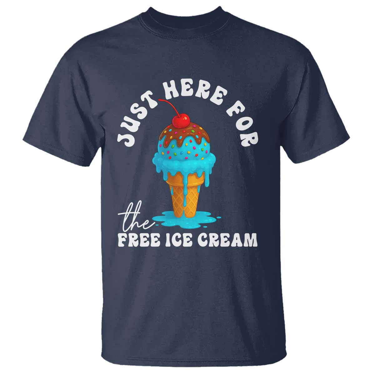 I'm Just Here For The Free Ice Cream T Shirt Funny Cruise Summer Vacation - Wonder Print Shop