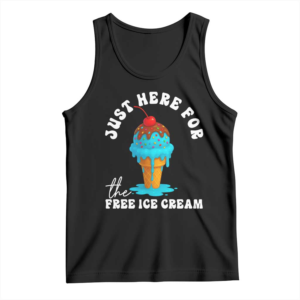 I'm Just Here For The Free Ice Cream Tank Top Funny Cruise Summer Vacation - Wonder Print Shop