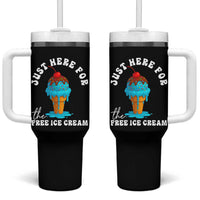 I'm Just Here For The Free Ice Cream Tumbler With Handle Funny Cruise Summer Vacation - Wonder Print Shop