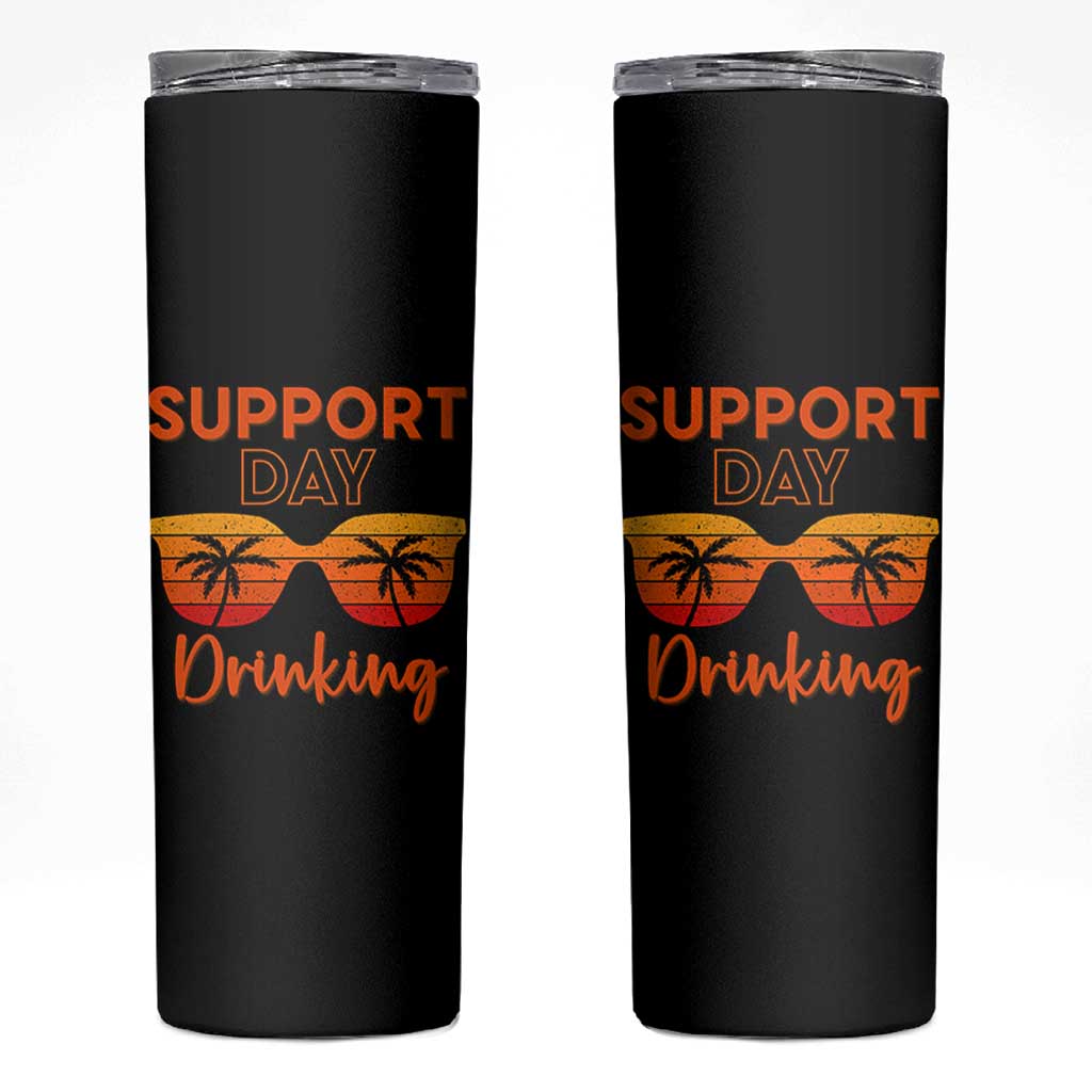 Funny Drinking Skinny Tumbler Support Day Drinking Summer Beach Vacation - Wonder Print Shop