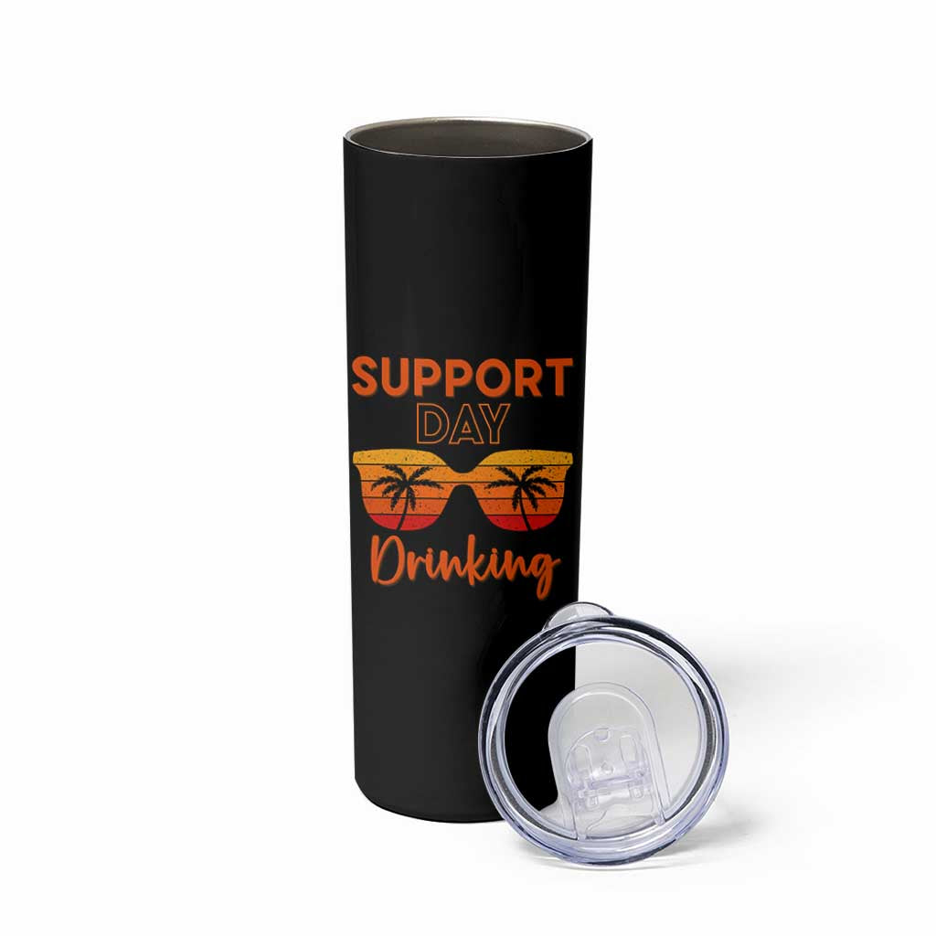 Funny Drinking Skinny Tumbler Support Day Drinking Summer Beach Vacation - Wonder Print Shop