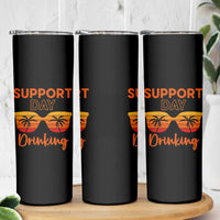 Funny Drinking Skinny Tumbler Support Day Drinking Summer Beach Vacation - Wonder Print Shop
