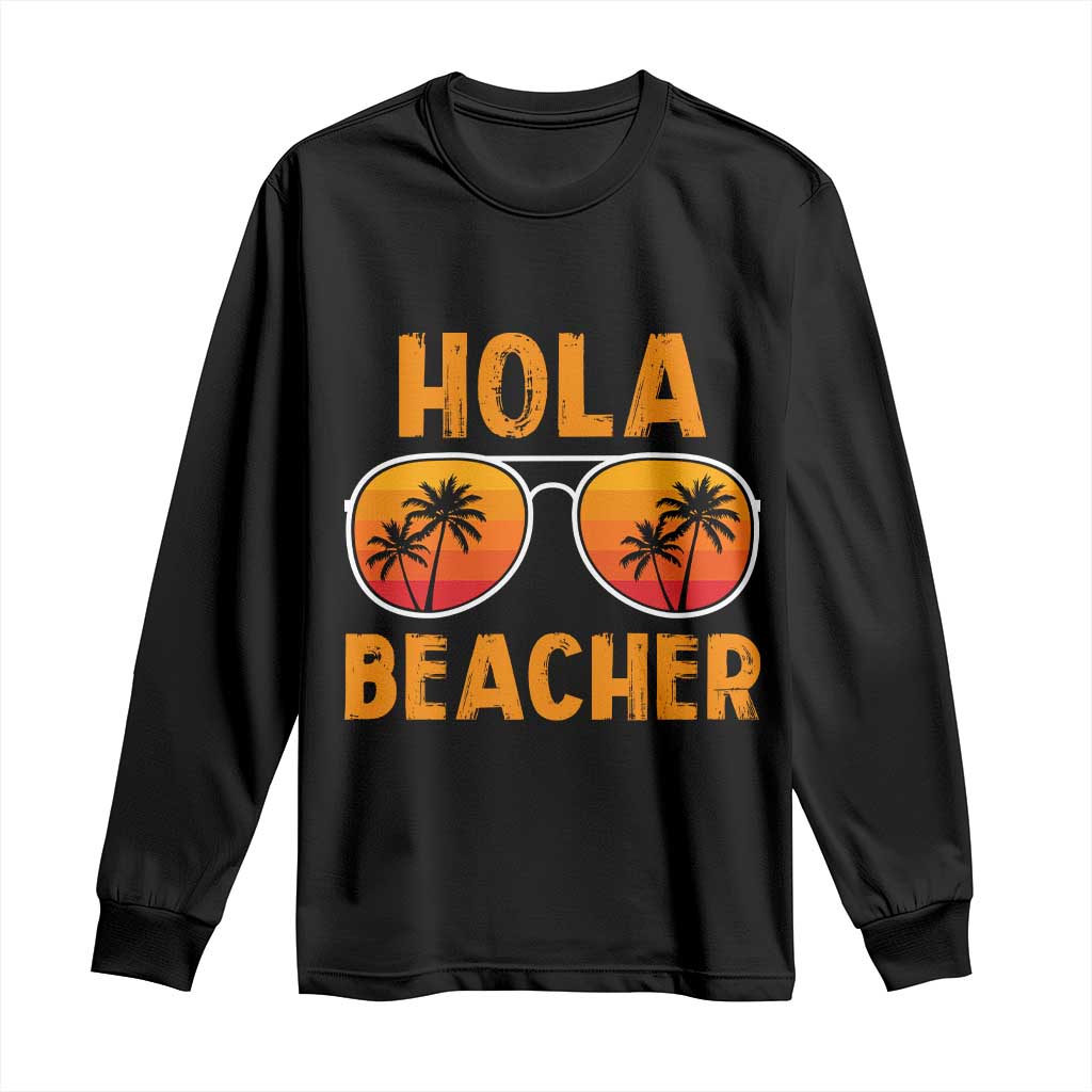 Hola Beaches Long Sleeve Shirt Funny Beach Vacation Summer - Wonder Print Shop