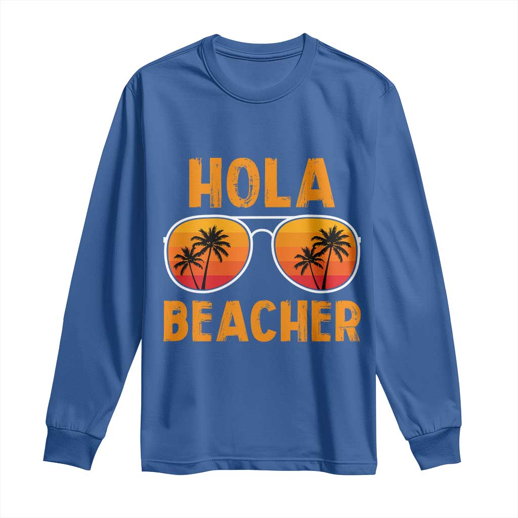 Hola Beaches Long Sleeve Shirt Funny Beach Vacation Summer - Wonder Print Shop
