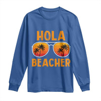 Hola Beaches Long Sleeve Shirt Funny Beach Vacation Summer - Wonder Print Shop