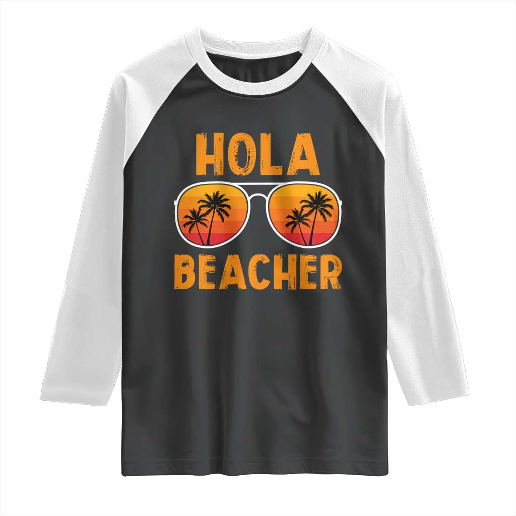 Hola Beaches Raglan Shirt Funny Beach Vacation Summer - Wonder Print Shop