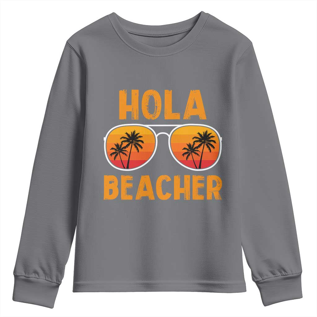 Hola Beaches Youth Sweatshirt Funny Beach Vacation Summer - Wonder Print Shop