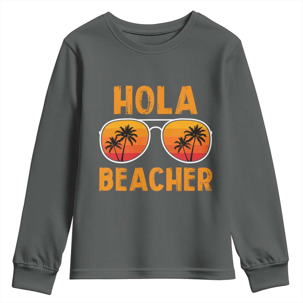 Hola Beaches Youth Sweatshirt Funny Beach Vacation Summer - Wonder Print Shop