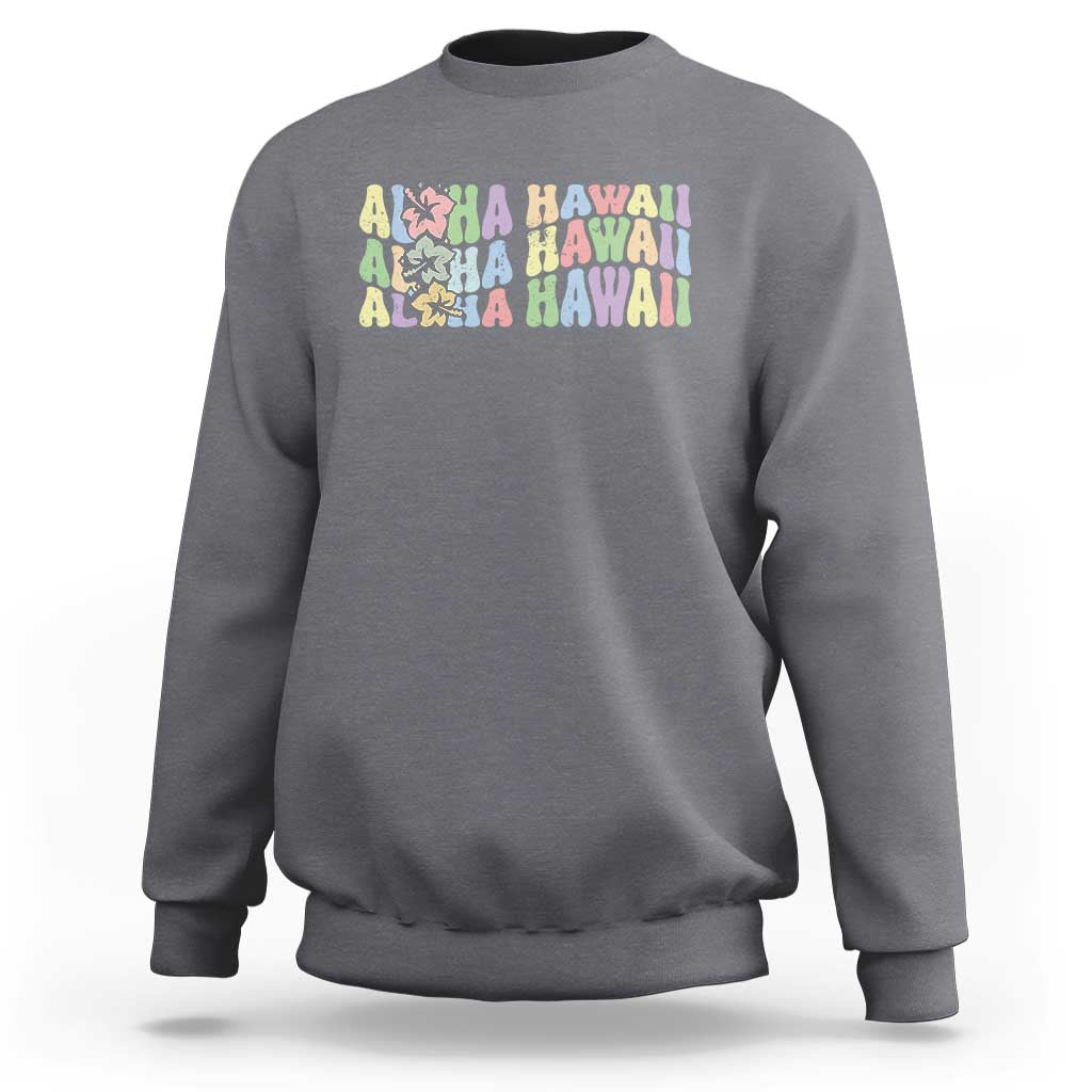 Aloha Hawaii Sweatshirt Flower Summer Hawaiian Island - Wonder Print Shop
