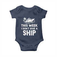 Funny Cruise Baby Onesie This Week I Dont Give a Ship - Wonder Print Shop