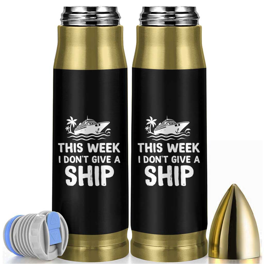 Funny Cruise Bullet Tumbler This Week I Dont Give a Ship - Wonder Print Shop