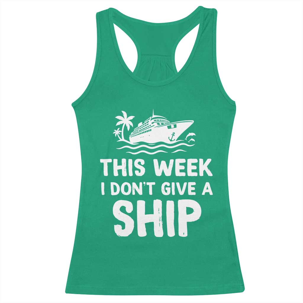 Funny Cruise Racerback Tank Top This Week I Dont Give a Ship - Wonder Print Shop