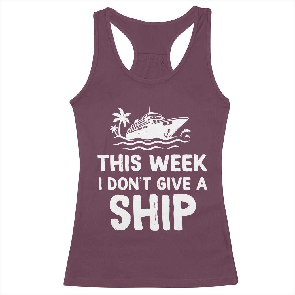 Funny Cruise Racerback Tank Top This Week I Dont Give a Ship - Wonder Print Shop