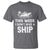 Funny Cruise T Shirt This Week I Dont Give a Ship - Wonder Print Shop