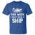Funny Cruise T Shirt This Week I Dont Give a Ship - Wonder Print Shop