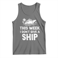 Funny Cruise Tank Top This Week I Dont Give a Ship - Wonder Print Shop