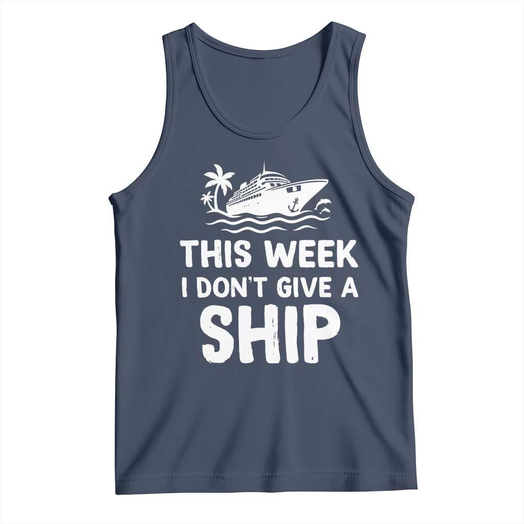 Funny Cruise Tank Top This Week I Dont Give a Ship - Wonder Print Shop