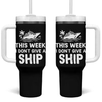Funny Cruise Tumbler With Handle This Week I Dont Give a Ship - Wonder Print Shop