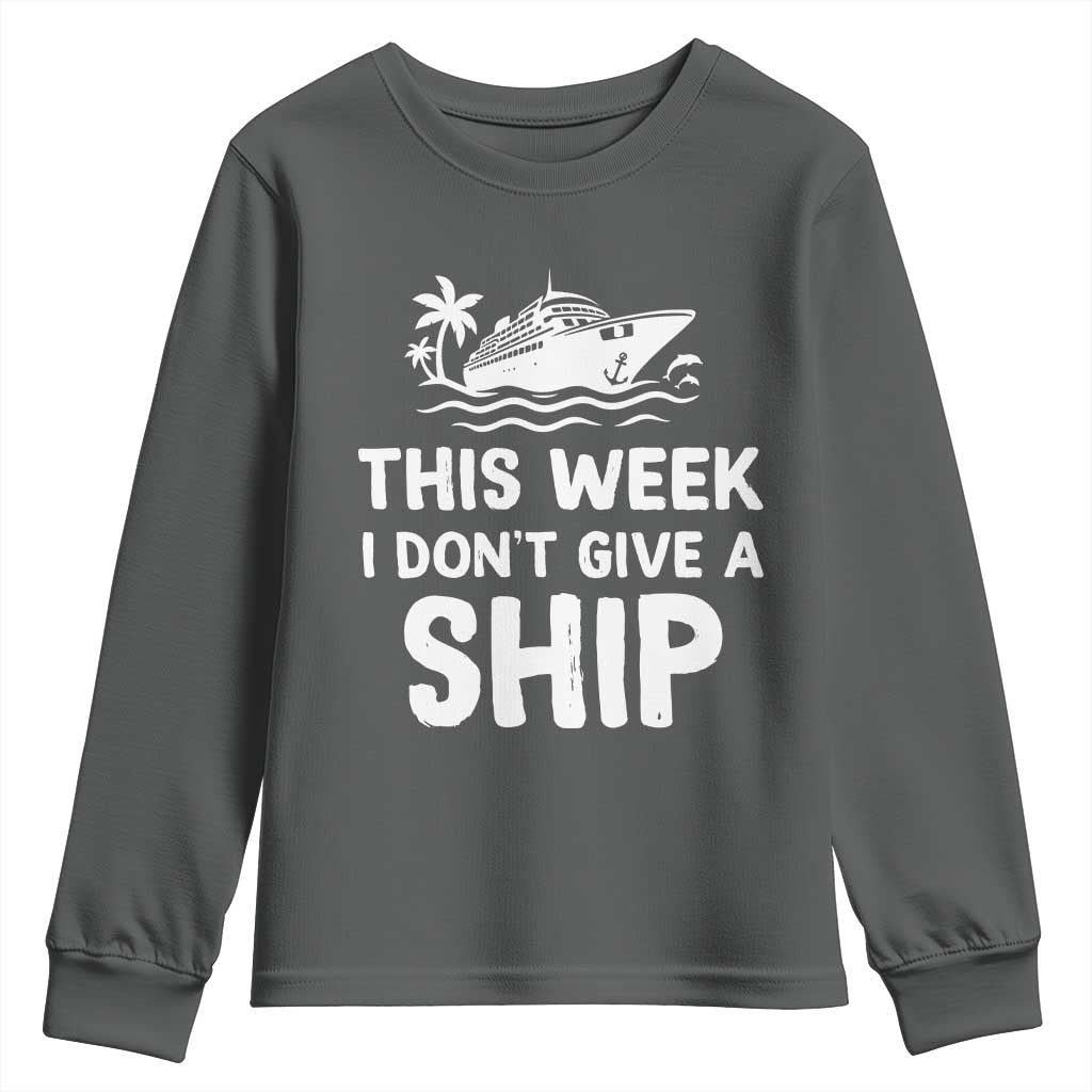 Funny Cruise Youth Sweatshirt This Week I Dont Give a Ship - Wonder Print Shop