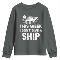 Funny Cruise Youth Sweatshirt This Week I Dont Give a Ship - Wonder Print Shop