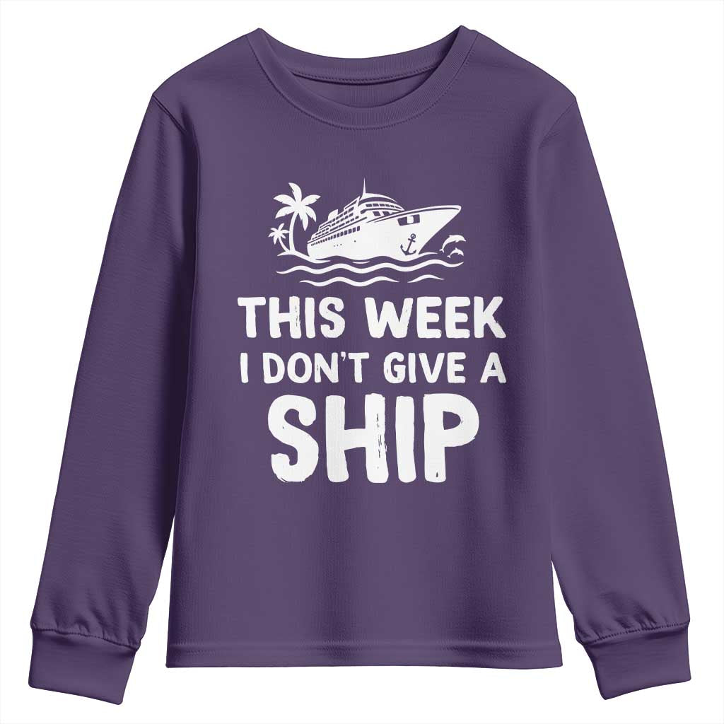 Funny Cruise Youth Sweatshirt This Week I Dont Give a Ship - Wonder Print Shop
