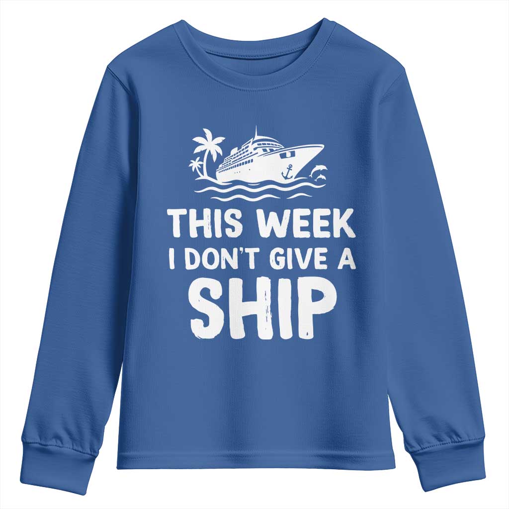 Funny Cruise Youth Sweatshirt This Week I Dont Give a Ship - Wonder Print Shop