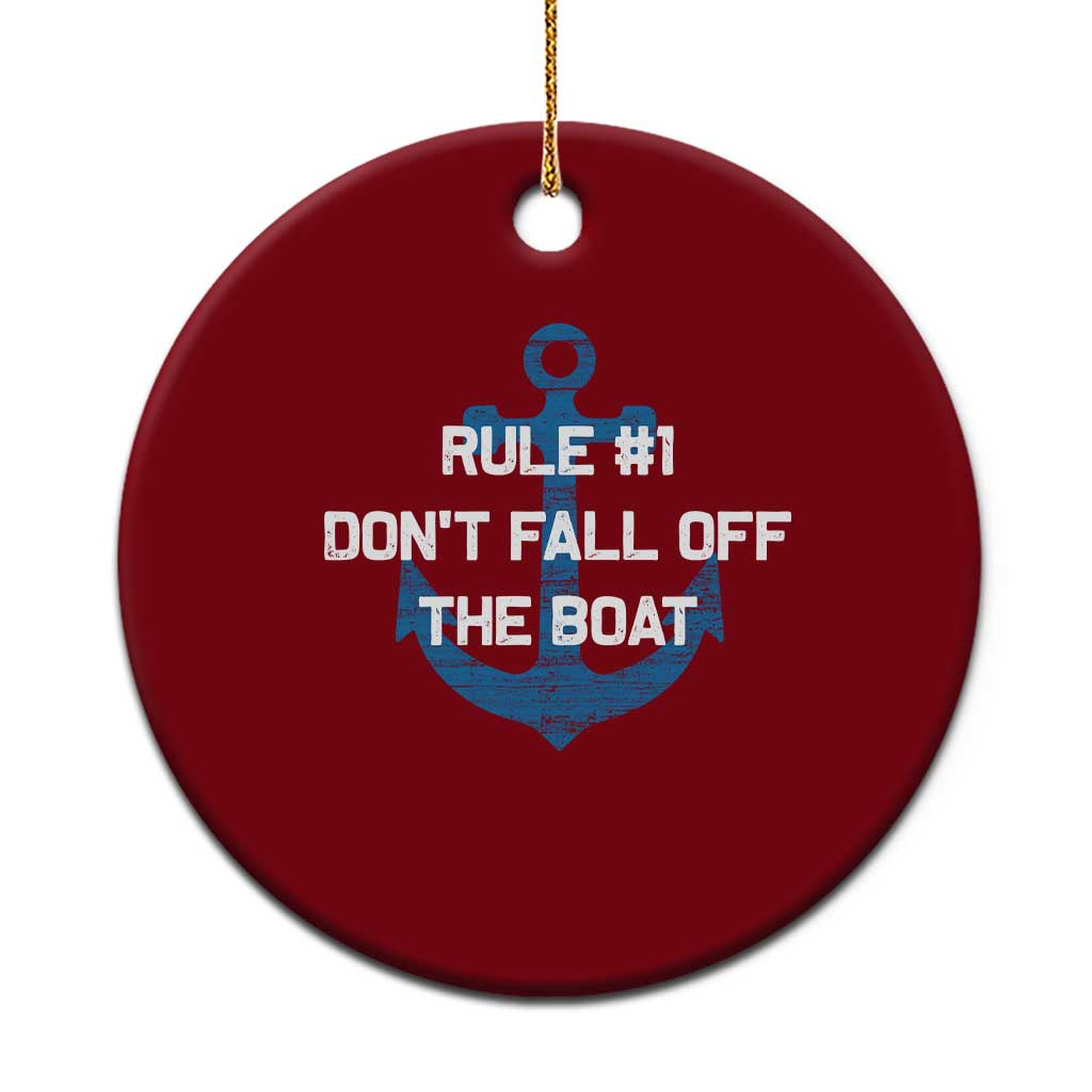 Funny Cruise Ceramic Ornament Rule #1 Dont Fall Off The Boat - Wonder Print Shop