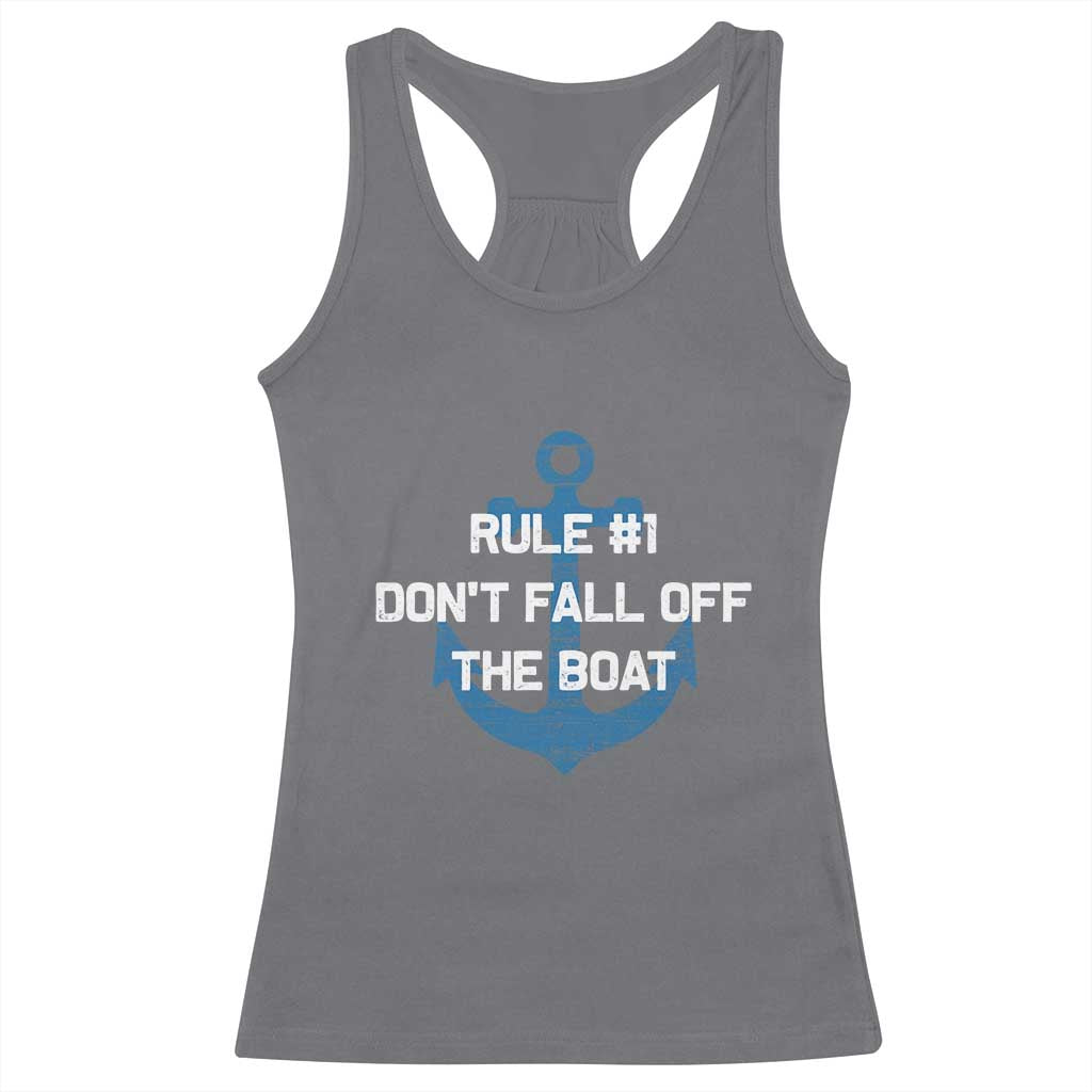 Funny Cruise Racerback Tank Top Rule #1 Dont Fall Off The Boat - Wonder Print Shop