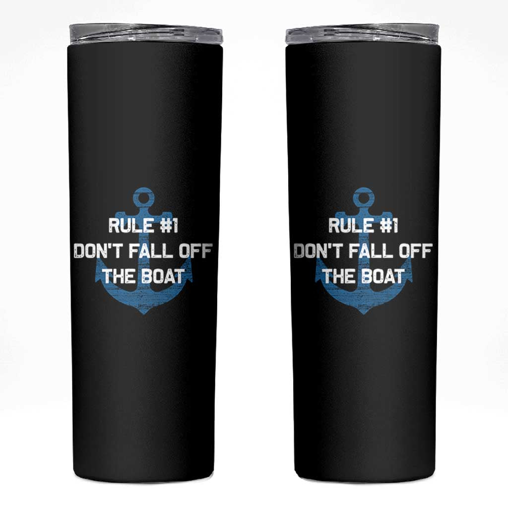 Funny Cruise Skinny Tumbler Rule #1 Dont Fall Off The Boat - Wonder Print Shop