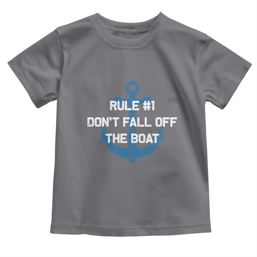Funny Cruise Toddler T Shirt Rule #1 Dont Fall Off The Boat - Wonder Print Shop