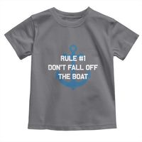 Funny Cruise Toddler T Shirt Rule #1 Dont Fall Off The Boat - Wonder Print Shop