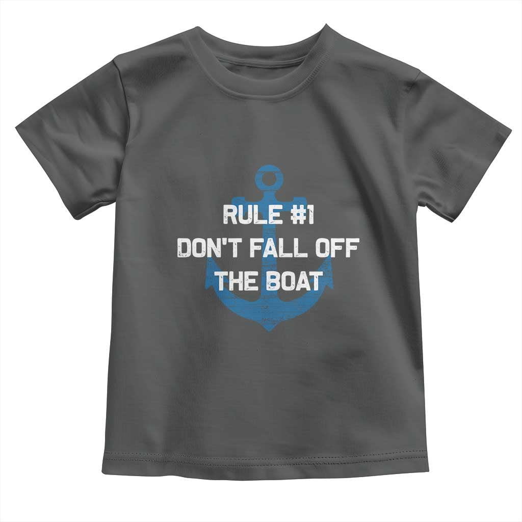 Funny Cruise Toddler T Shirt Rule #1 Dont Fall Off The Boat - Wonder Print Shop