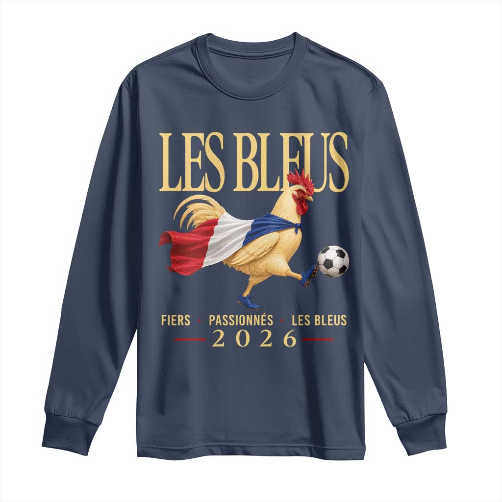 Les Bleus 2026 France Soccer Long Sleeve Shirt Rooster Wearing French Flag Patriotic Football Fan Graphic